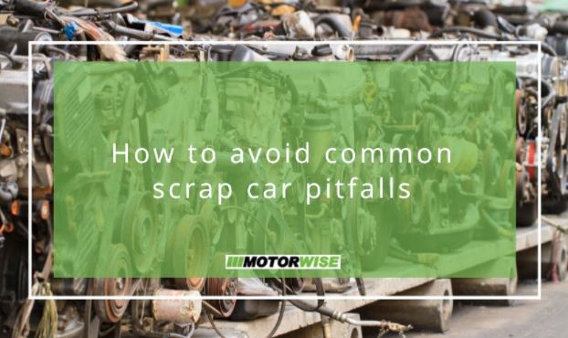 How to avoid common scrap car pitfalls