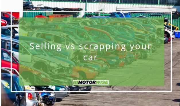 Selling vs scrapping your car
