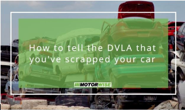 How to tell the DVLA that you've scrapped your car