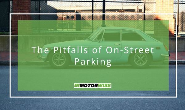 The Pitfalls of On-Street Parking
