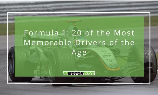 Formula 1: 20 of the Most Memorable Drivers of the Age