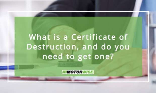 What is a Certificate of Destruction, and do you need to get one?