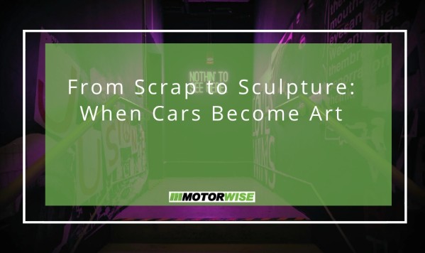 From Scrap to Sculpture: When Cars Become Art